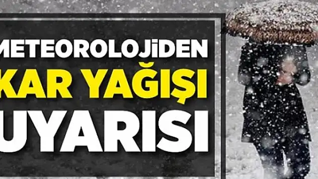 Meteorolojiden kar yağışı uyarısı