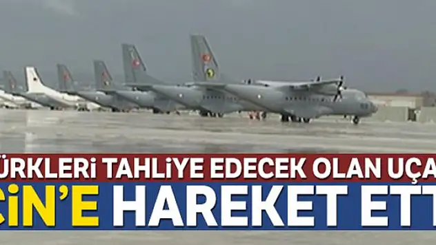 Wuhan'daki Türk vatandaşlarını tahliye edecek uçak yola çıktı