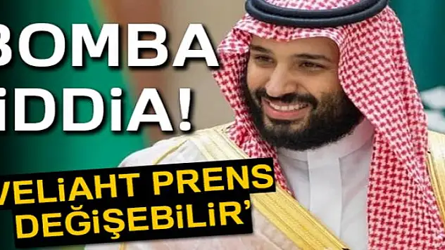 Suudi Arabistan veliaht prensi değişebilir
