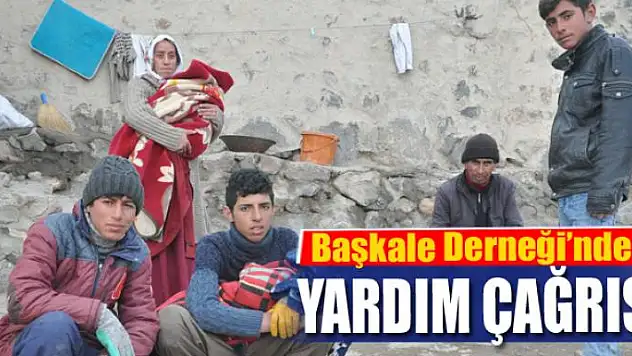 Başkale Derneği'nden yardım çağrısı