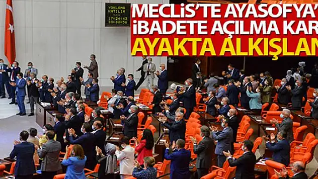 TBMM'de Ayasofya kararı ayakta alkışlandı