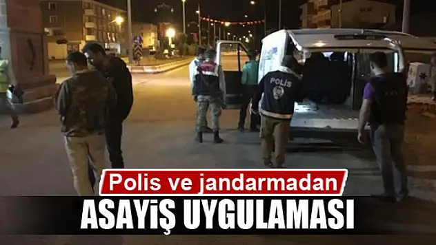 Polis ve jandarmadan asayiş ve trafik uygulaması