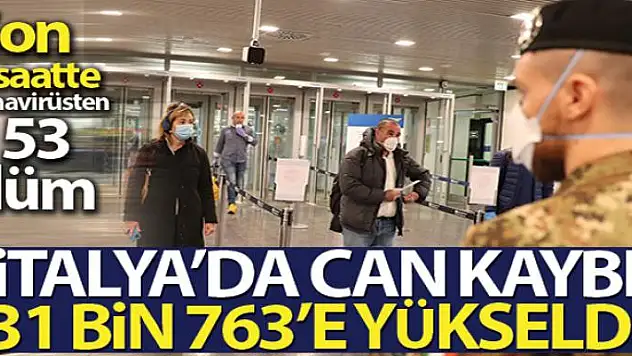 İtalya'da son 24 saatte korona virüsten 153 ölüm