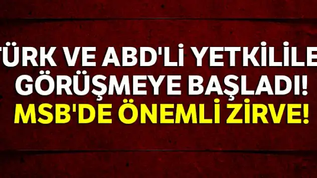 Türkiye ve ABD arasında önemli görüşme