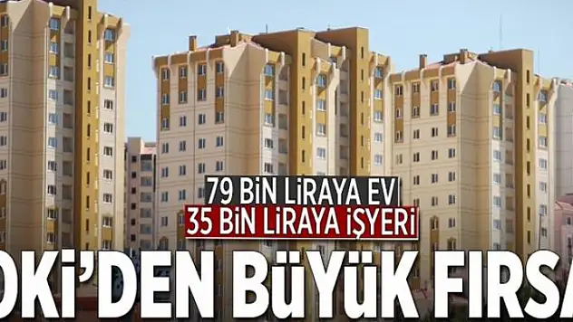 79 bin liraya ev 35 bine işyeri  