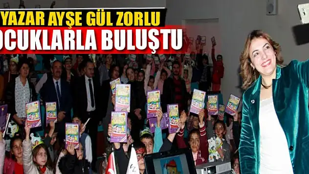 YAZAR AYŞE GÜL ZORLU ÇOCUKLARLA BULUŞTU