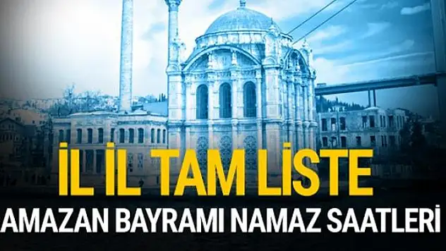 Bayram Namazı saat kaçta nasıl kılınır? 2017 il il saatleri