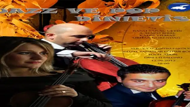 JAZZ VE POP DİNLETİSİ KONSERİ