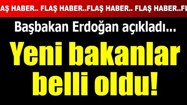 Erdoğan yeni kabineyi açıkladı