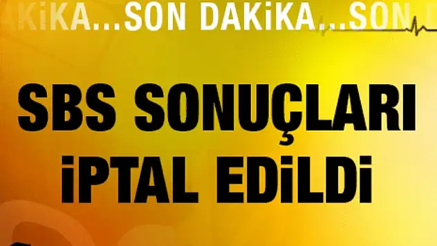 SBS  SINAVI İPTAL EDİLDİ