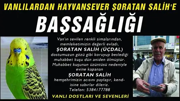 VANLI  ŞORATAN SALİH İÇİN BAŞSAĞLIĞI  İLANI  YAYINLADILAR