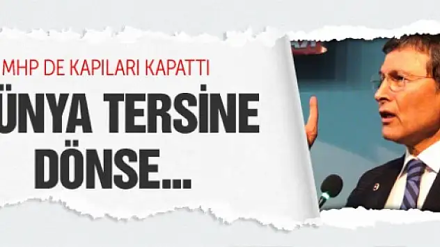 'Ak Parti ile Koalisyon Yapmayız'