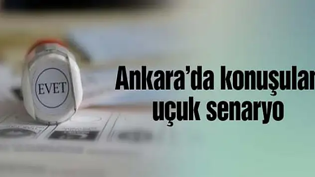 Ankara'da konuşulan çirkin senaryo