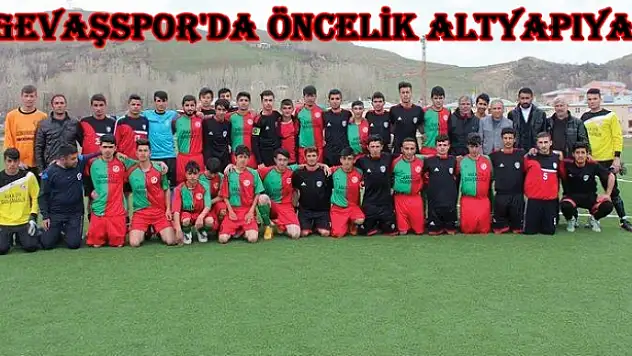 Gevaşspor'da Öncelik Altyapıya