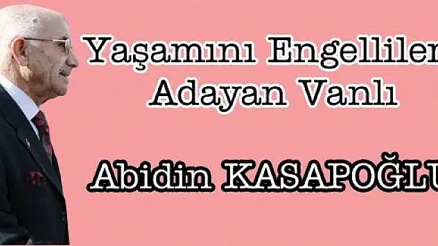 İŞİNİN ERBABI:Yaşamını Engellilere Adayan Vanlı