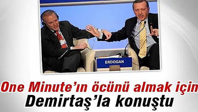 One Minute'ın öcünü almak için Demirtaş'la konuştu