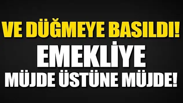 Emekliye müjde üstüne müjde geliyor