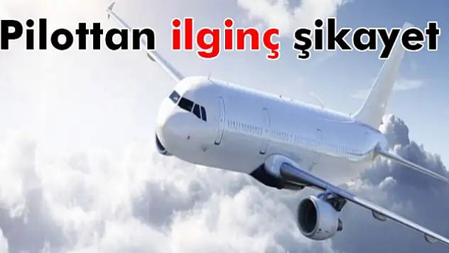 Uçak pilotu denizi kirleten gemiyi şikayet etti