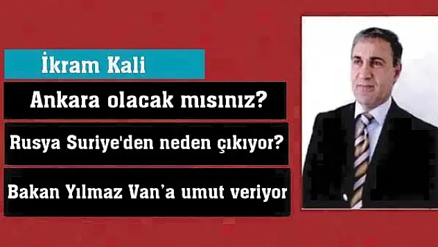 Ankara olacak mısınız?