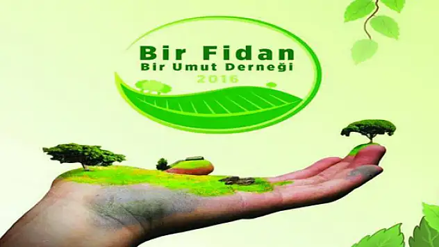 Bir Fidan Bir Umut Derneği Kuruldu