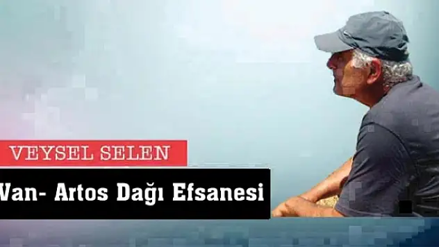 Van- Artos Dağı Efsanesi