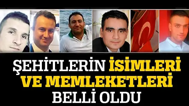 Van'da şehit olan 6 askerlerin isimleri belli oldu