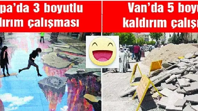 VAN'A 5 BOYUTLU KALDIRIM!