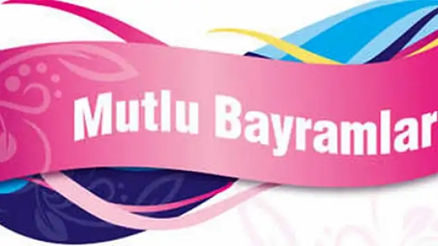 Bayramınız Kutlu Olsun