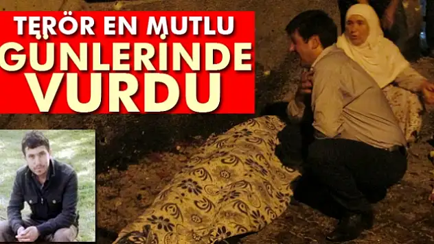 Terör en mutlu günlerinde vurdu