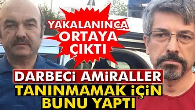 Tanınmamak için sakal bırakan amiraller Kocaeliye getirildi