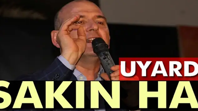 İçişleri Bakanı uyardı: Sakın ha!