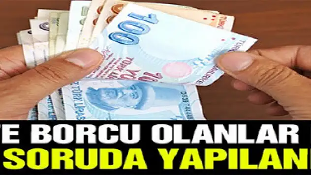 İşte 7 soruda vergi borçlarına yapılandırma düzenlemesi