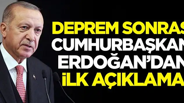 Cumhurbaşkanı Erdoğan'dan ilk açıklama