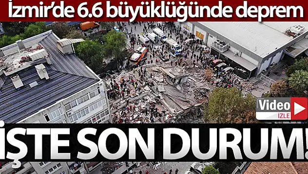 İzmir'de 6.6 büyüklüğünde deprem!
