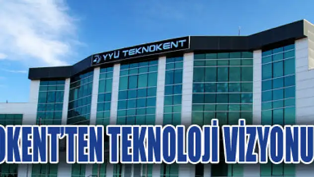 VAN TEKNOKENT'TEN TEKNOLOJİ VİZYONU ETKİNLİĞİ