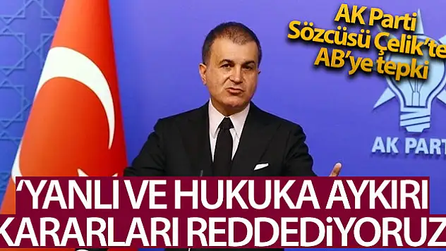 AK Parti Sözcüsü Çelik'ten AB'ye tepki