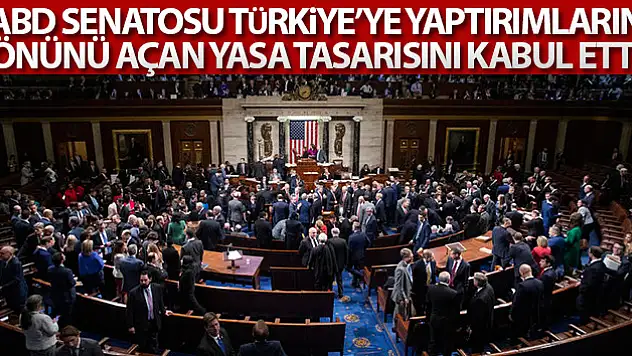 ABD Senatosu Türkiye'ye yaptırımların önünü açan yasa tasarısını kabul etti