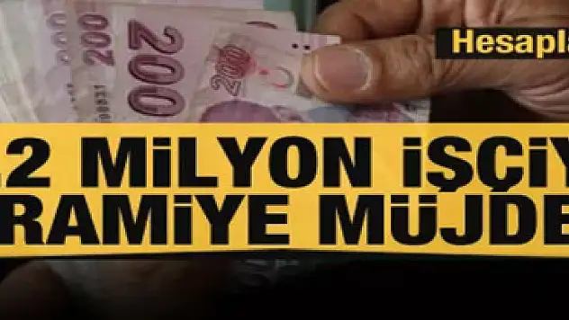 1.2 milyon işçiye ikramiye müjdesi