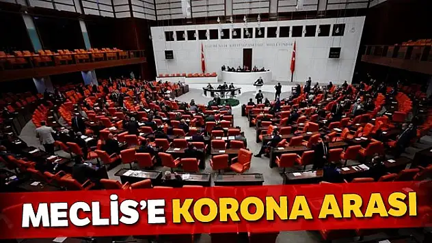 Meclis'e korona arası veriliyor