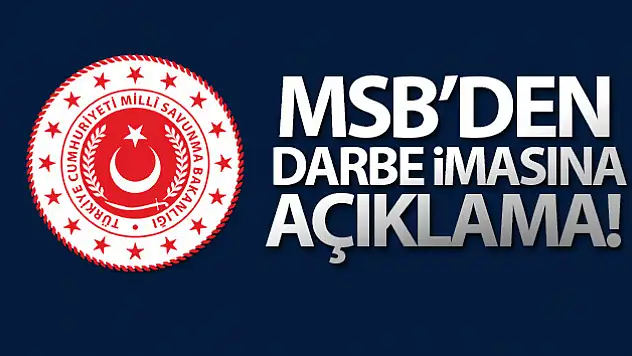 MSB'den darbe imasına açıklama