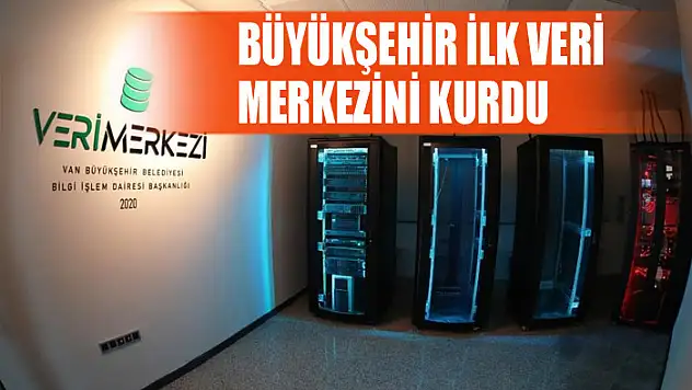 Büyükşehir Belediyesi ilk veri merkezini kurdu
