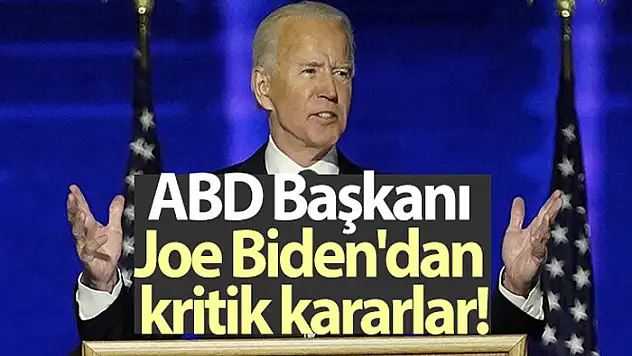 Joe Biden imza atacağı 17 kritik kararı belirledi