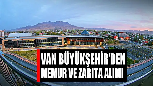 Büyükşehir'den memur ve zabıta alımı