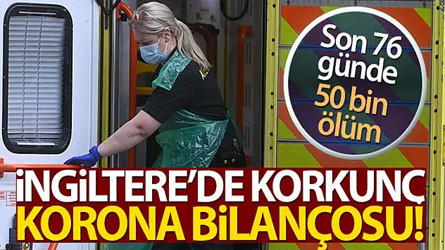 İngiltere'de Covid-19'a bağlı can kaybı 100 bini aştı