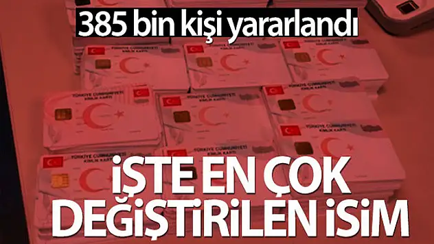 2017'den bugüne kadar 260 bin 157 kişi soyadını, 124 bin 32 kişi ise ismini düzeltti