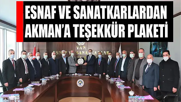 Esnaf ve sanatkarlardan Başkan Akman'a teşekkür plaketi