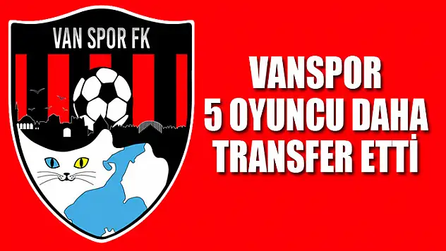 Vanspor 5 oyuncu daha transfer etti