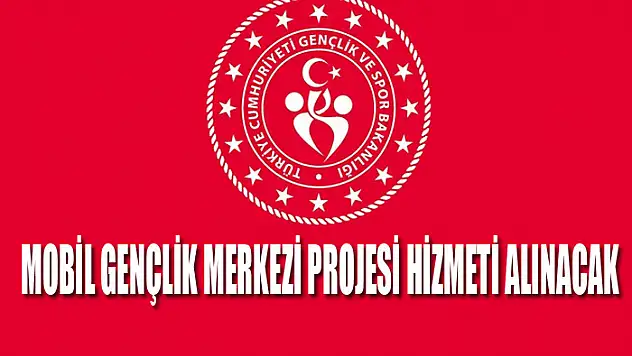 Mobil gençlik merkezi projesi hizmeti alınacak
