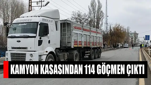 Kamyon kasasından 114 göçmen çıktı