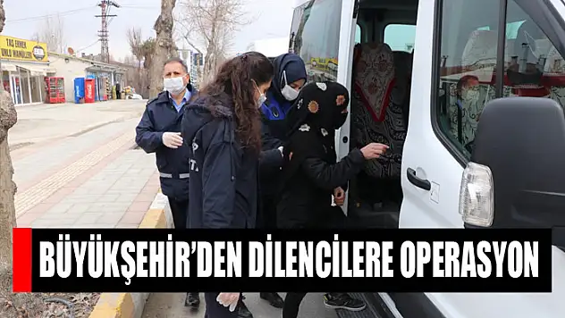 Büyükşehir'den dilencilere operasyon